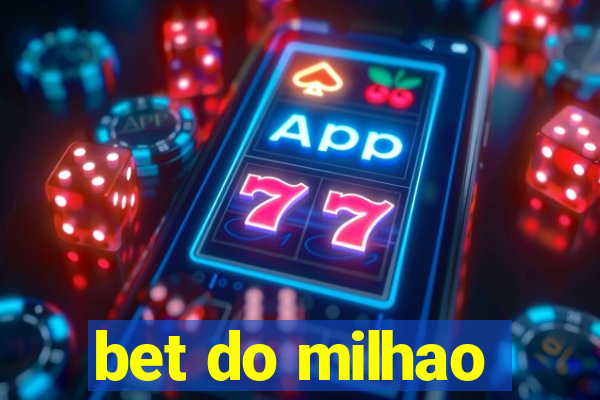 bet do milhao